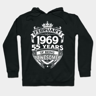 February 1969 55 Years Of Being Awesome 55th Birthday Hoodie